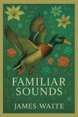 James Waite - Familiar Sounds, Häftad
