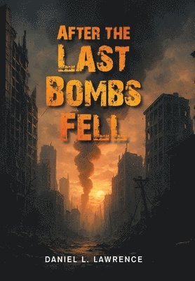 bokomslag After the Last Bombs Fell