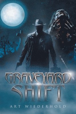 bokomslag Graveyard Shift