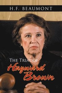 bokomslag Trial of Hayward Brown