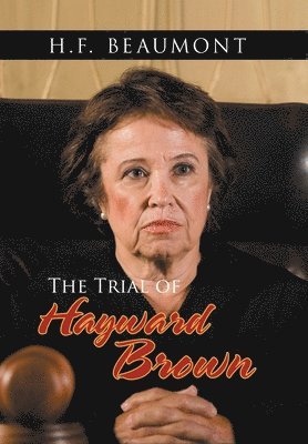 bokomslag Trial of Hayward Brown