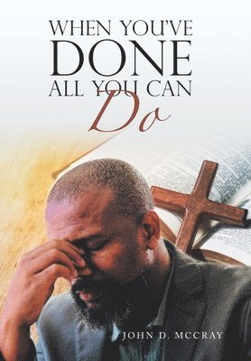 bokomslag When You've Done All You Can Do