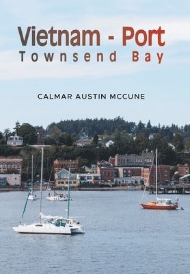 bokomslag Vietnam - Port Townsend Bay