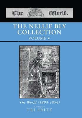 Nellie Bly Collection Volume V
