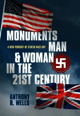 Monuments Man & Woman in the 21st Century: A New Pursuit of Stolen Nazi Art