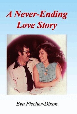 A Never-Ending Love Story: A Novel