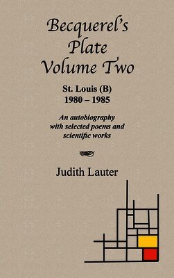 Becquerel's Plate Volume Two: St Louis (B) 1980-1985