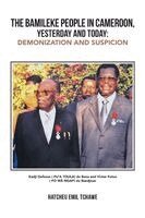 Hatcheu Emil Tchawe - Bamileke People in Cameroon, Yesterday and Today, Häftad