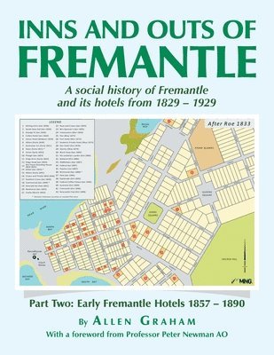 bokomslag Inns and Outs of Fremantle: A social history of Fremantle and its hotels from 1829 - 1929