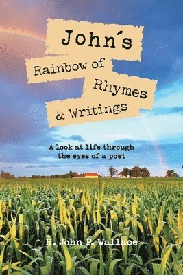bokomslag John's Rainbow of Rhymes & Writings