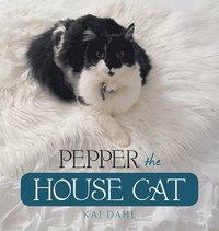 bokomslag Pepper the House Cat