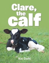 bokomslag Clare, the calf