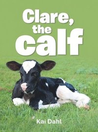 bokomslag Clare, the calf