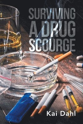 bokomslag Surviving A Drug Scourge