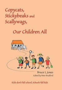 bokomslag Copycats, Stickybeaks and Scallywags, Our Children All