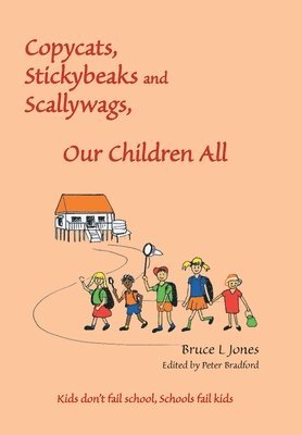 bokomslag Copycats, Stickybeaks and Scallywags, Our Children All