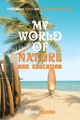 bokomslag My World of Nature and Education