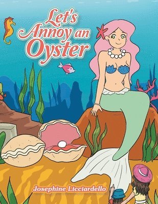 Let's Annoy an Oyster 1