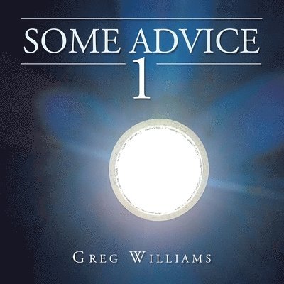 Greg Williams - Some Advice 1, Häftad