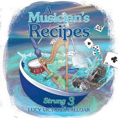 A Musician's Recipes 1