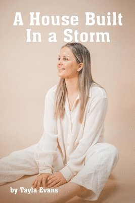 Tayla Evans - House Built In a Storm, Häftad