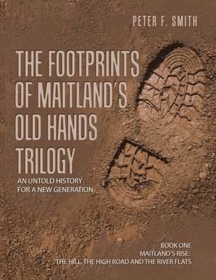 bokomslag The Footprints of Maitland's Old Hands Trilogy