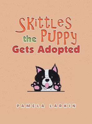 bokomslag Skittles the Puppy Gets Adopted