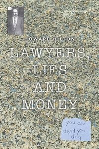 bokomslag Lawyers, Lies and Money
