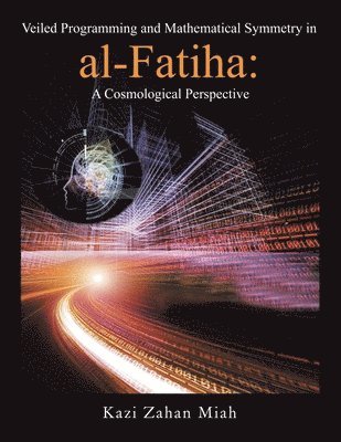 bokomslag Veiled Programming and Mathematical Symmetry in al-Fatiha