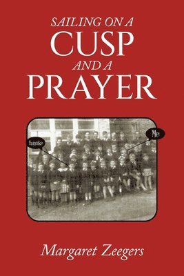 Margaret Zeegers - Sailing on a Cusp and a Prayer, Häftad