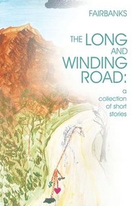 bokomslag The Long and Winding Road