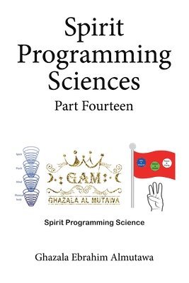 bokomslag Spirit Programming Sciences Part Fourteen