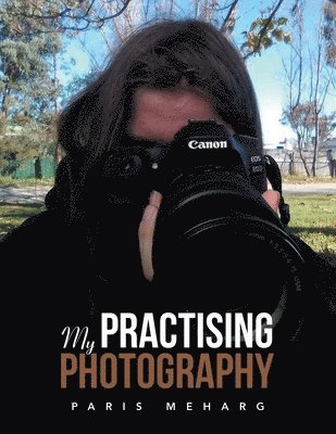 My Practising Photography