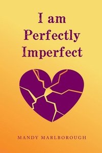 bokomslag I am Perfectly Imperfect