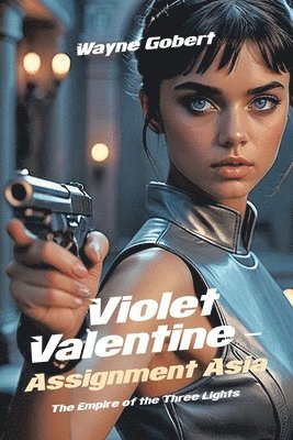 Violet Valentine - Assignment Asia 1