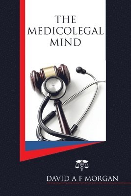 The Medicolegal Mind 1