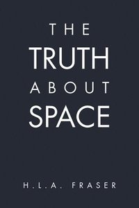 bokomslag Truth About Space