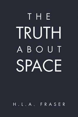 bokomslag Truth About Space