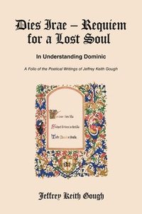 bokomslag Dies Irae - Requiem for a Lost Soul In Understanding Dominic