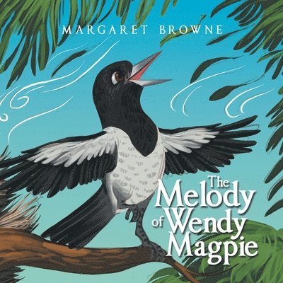 The Melody of Wendy Magpie 1