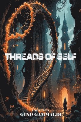 Gino Gammaldi - Threads of Self, Häftad