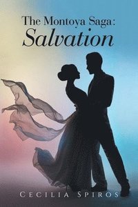 bokomslag The Montoya Saga: Salvation: Book 3