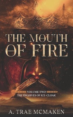 The Mouth of Fire 1