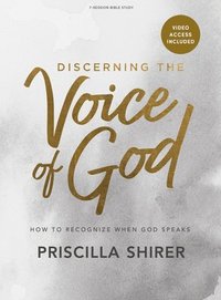 bokomslag Discerning the Voice of God - Bible Study Book with Video Access: How to Recognize When God Speaks