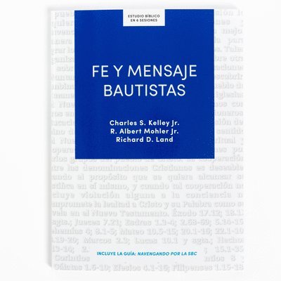 Fe Y Mensaje Bautistas - Estudio Bíblico: Un Estudio de la Confesión de Fe Bautista 1