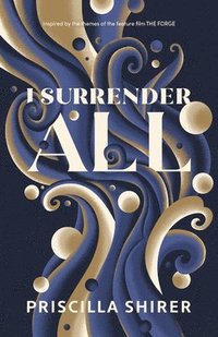 bokomslag I Surrender All
