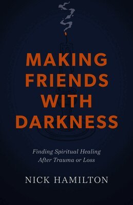 Nick Hamilton - Making Friends With Darkness, Häftad