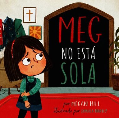 Megan Hill - Meg no esta sola, Inbunden