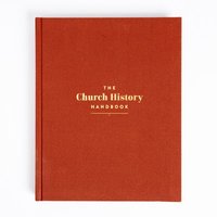 bokomslag The Church History Handbook, Clay Cloth Over Board