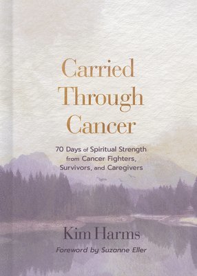 bokomslag Carried Through Cancer